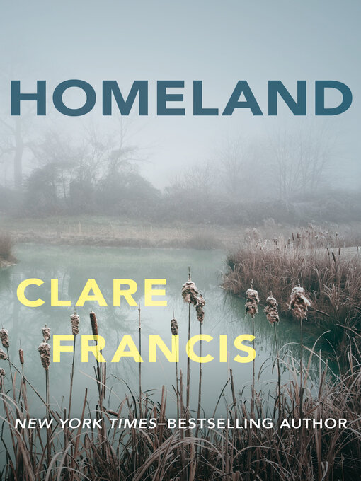 Title details for Homeland by Clare Francis - Available